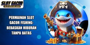 Permainan Slot Gacor Fishing