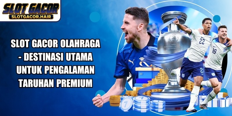 Slot Gacor Olahraga